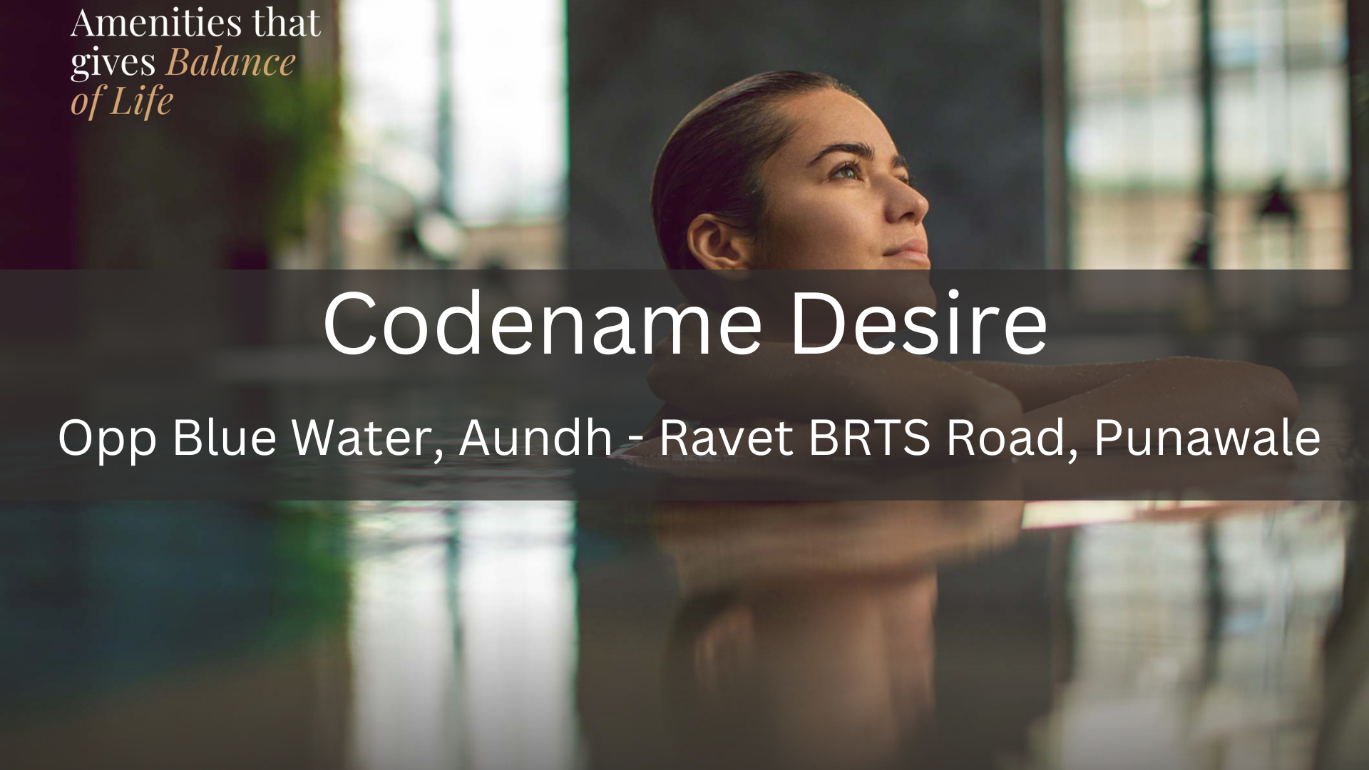 Codename Desire, West   Virtual Site Visit